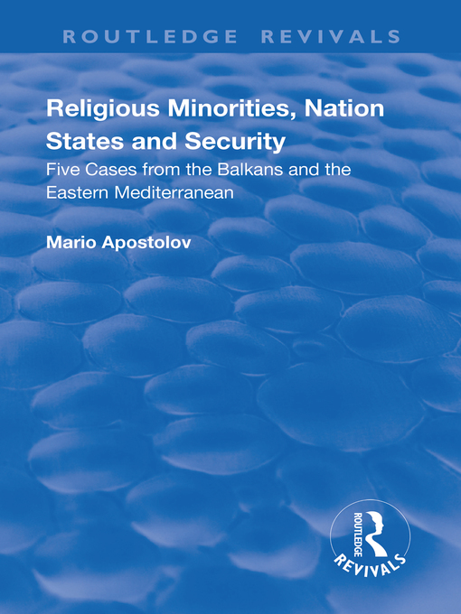 Title details for Religious Minorities, Nation States and Security by Mario Apostolov - Available